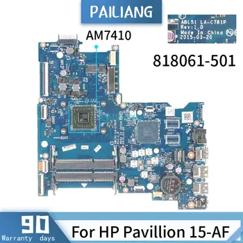 818061-601 Pentru HP Pavilion 15-AF LA-C781P 818061-501 AM7410 Placa de baza Laptop placa de baza DDR3 testat OK