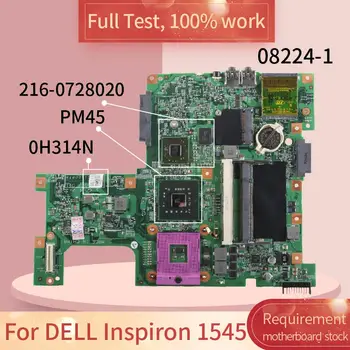 Pentru DELL Inspiron 1545 08224-1 0H314N PM45 216-0728020 Notebook DDR2 placa de baza Placa de baza de test complet 100% de lucru