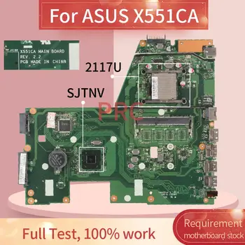 X551CA REV.2.2 Pentru ASUS F551C X551C X551CA 2117U Notebook Placa de baza SR0VQ SJINV HM70 DDR3 Laptop Placa de baza