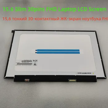 NT156FHM N61 V8 BOE B156HTN06.1 N156HGE EA3 NT156FHM-N51 N62 15.6 Slim 30 Pin FHD Laptop LCD LED Display Ecran