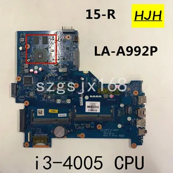 pentru HP 15-R laptop placa de baza cu SR1EK i3-4005U 820M / 2 GB GPU DDR3L ZSO50 LA-A992P MB 100% testat