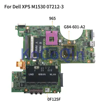 KoCoQin Laptop placa de baza Pentru Dell XPS M1530 Placa de baza NC-0F125F 0F125F 07212-3 965 G84-601-A2 DDR2