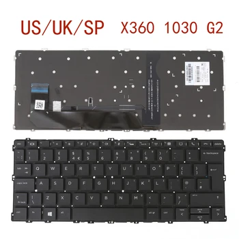 SUA / marea BRITANIE / SP spaniolă Noua Tastatura pentru HP EliteBook X360 1030 G2 G3 Laptop Negru cu iluminare din spate FARA Rama